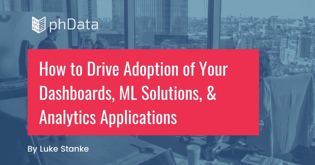 Drive the Adoption of Your Dashboards,